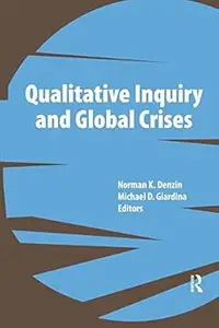 Qualitative Inquiry and Global Crises