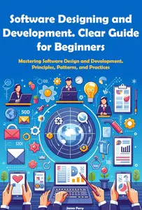 Software Designing and Development. Clear Guide for Beginners