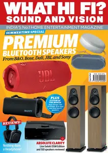 What Hi-Fi? Sound and Vision India - August 2025