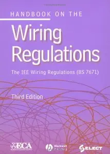 Handbook on the Wiring Regulations: The IEE Wiring Regulations BS 7671 (Repost)