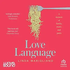 Love Language by Linda Marigliano [Audiobook]