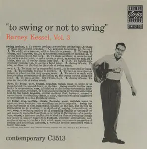 Barney Kessel (Vol.3) - To Swing Or Not To Swing [Recorded 1955] (This Release 1987)