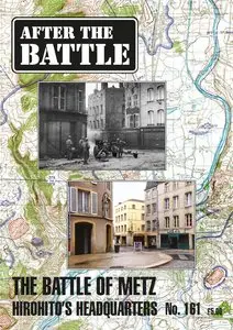 After The Battle – Issue 161. The Battle of Metz - Hirohito's Headquarters