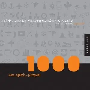 1000 Icons, Symbols and Pictograms: Visual Communications for Every Language