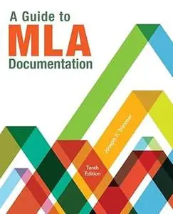 A Guide to MLA Documentation Ed 10