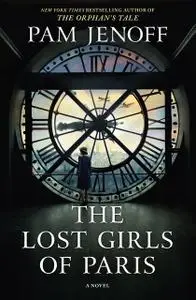 «The Lost Girls Of Paris» by Pam Jenoff