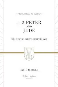1-2 Peter and Jude: Sharing Christ's Sufferings