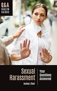 Sexual Harassment: Your Questions Answered (Q&A Health Guides)