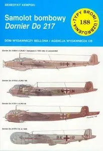 Samolot bombowy Dornier Do 217 (Typy Broni i Uzbrojenia 188)