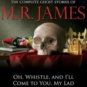 «Oh, Whistle, and I'll Come to You, My Lad» by Montague Rhodes James