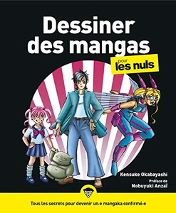 Dessiner des mangas pour les Nuls - Kensuke Okabayashi