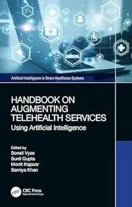 Handbook on Augmenting Telehealth Services: Using Artificial Intelligence