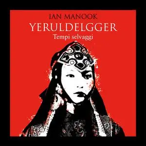 «Yeruldelgger 2. Tempi selvaggi» by Ian Manook