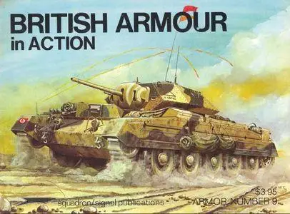 British Armour in Action - Armor Number 9 (Squadron/Signal Publications 2009)