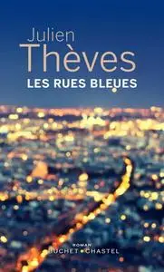 Julien Thèves, "Les rues bleues"