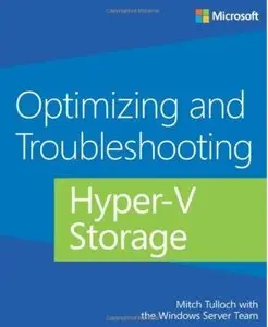 Optimizing and Troubleshooting Hyper-V Storage [Repost]