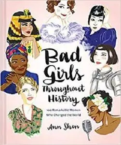 Bad Girls Throughout History  [Repost]