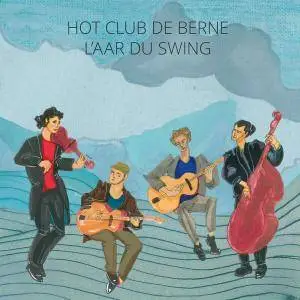 Hot Club De Berne - L'aar Du Swing (2018)