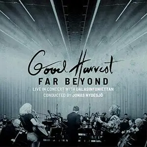 Good Harvest - Far Beyond (Live in Concert with Dalasinfoniettan) (2019) [Official Digital Download]