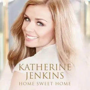 Katherine Jenkins - Home Sweet Home [Deluxe] (2015)