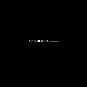 MediaBanda - Siendo Perro (2010)