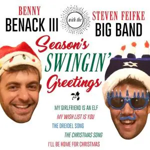 Benny Benack III & Steven Feifke Big Band - Season's Swinging Greetings (2019) [Official Digital Download 24/88]