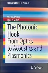 The Photonic Hook: From Optics to Acoustics and Plasmonics