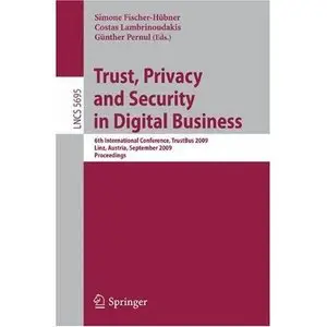 Trust, Privacy and Security in Digital Business