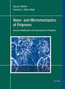 Nano and Micro Mechanics of Polymers