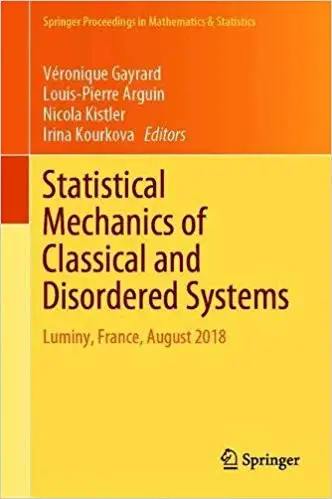 Statistical Mechanics of Classical and Disordered Systems: Luminy, France, August 2018