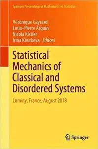 Statistical Mechanics of Classical and Disordered Systems: Luminy, France, August 2018