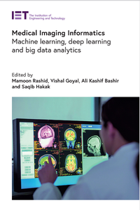 Medical Imaging Informatics: Machine learning, deep learning and big data analytics