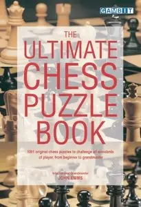 The Ultimate Chess Puzzle Book By John Emms (repost)