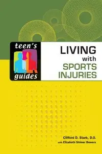 Living With Sports Injuries (Teen's Guides) (repost)