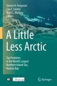 A Little Less Arctic: Top Predators in the World's Largest Northern Inland Sea, Hudson Bay (Repost)