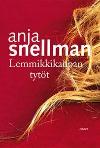 «Lemmikkikaupan tytöt» by Anja Snellman