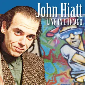 John Hiatt - Live In Chicago (2015)