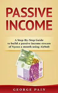 «Passive Income» by George Pain
