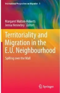 Territoriality and Migration in the E.U. Neighbourhood: Spilling over the Wall [Repost]