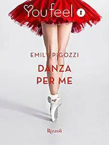 Emily Pigozzi - Danza per me