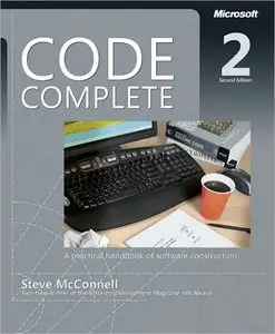 Code Complete: A Practical Handbook of Software Construction, 2nd edition