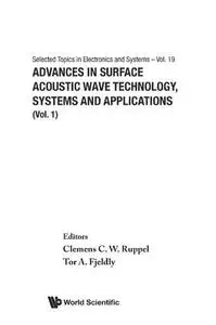 Advances in surface acoustic wave technology, systems, and applications : Vol. 1