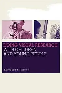 Doing Visual Research with Children and Young People