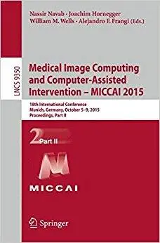 Medical Image Computing and Computer-Assisted Intervention -- MICCAI 2015, Part II