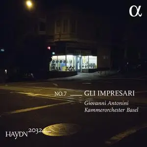 Kammerorchester Basel, Giovanni Antonini - Haydn 2032, Vol. 7: Gli impresari (2019) [Official Digital Download 24/96]