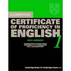 Cambridge Certificate of Proficiency in English 1 Student's Book with Answers: Examination papers from the University of Cambri