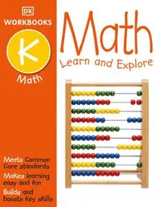 DK Workbooks: Math, Kindergarten: Learn and Explore