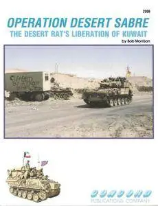 Operation Desert Sabre: The Desert Rat's Liberation of Kuwait (Concord 2006) (Repost)
