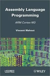 Assembly Language Programming: ARM Cortex-M3