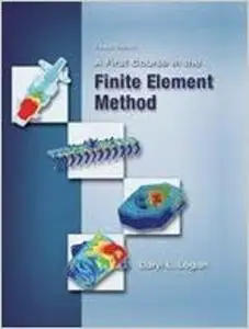 A First Course in the Finite Element Method